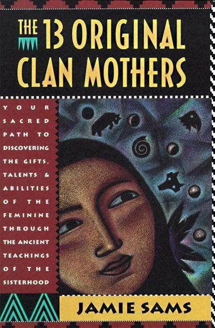Produktbild The Thirteen Original Clan Mothers (Englisch, Jamie Sams, 1994)