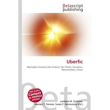 Uberfic, Fachbücher von Lambert M. Surhone, Miriam T. Timpledon, Susan F. Marseken