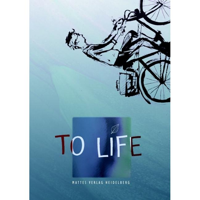 To Life, Belletristik