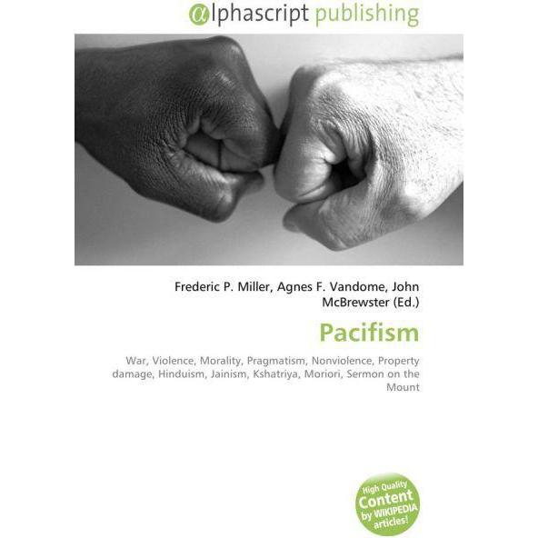 Pacifism, Sachbücher von Agnes F. Vandome, Frederic P. Miller, John McBrewster