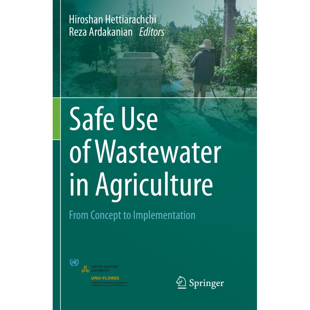 Safe Use of Wastewater in Agriculture, Fachbücher von Hiroshan Hettiarachchi, Reza Ardakanian