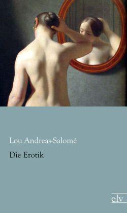 Produktbild Die Erotik (Deutsch, Lou Andreas-Salomé, 2013)