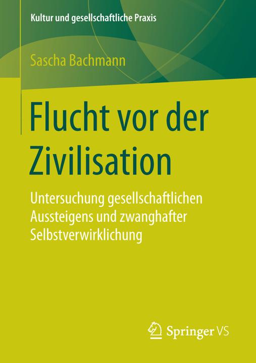 Produktbild Flucht vor der Zivilisation (Deutsch, Sascha Bachmann, 2015)