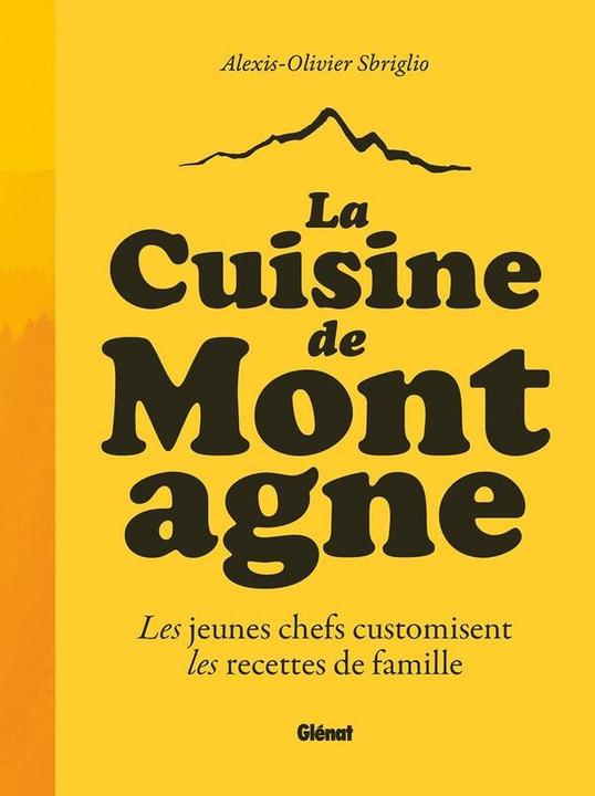 La cuisine de montagne (Français, Sbriglio Alexis-Olivier, 2025)
