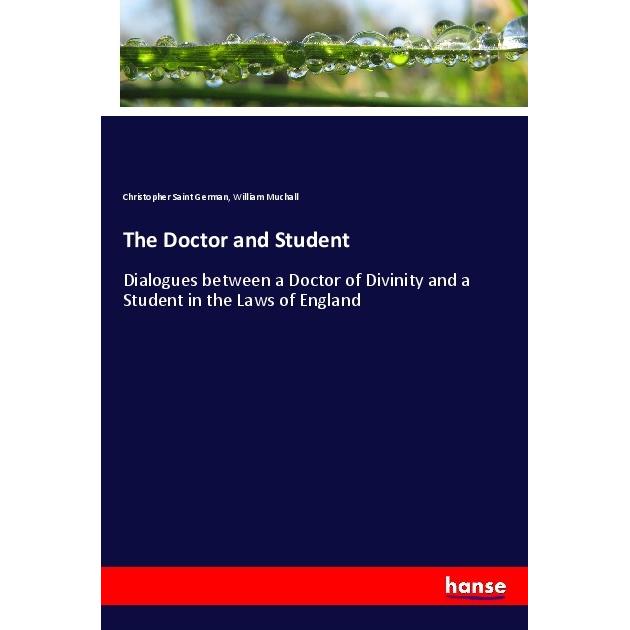 The Doctor and Student, Fachbücher von William Muchall, Christopher Saint German