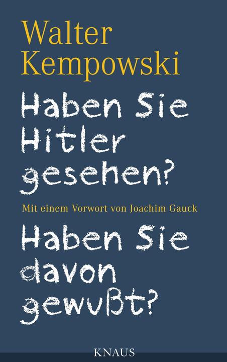 Produktbild Haben Sie Hitler gesehen? Haben Sie davon gewusst? (Deutsch, Walter Kempowski, 2012)