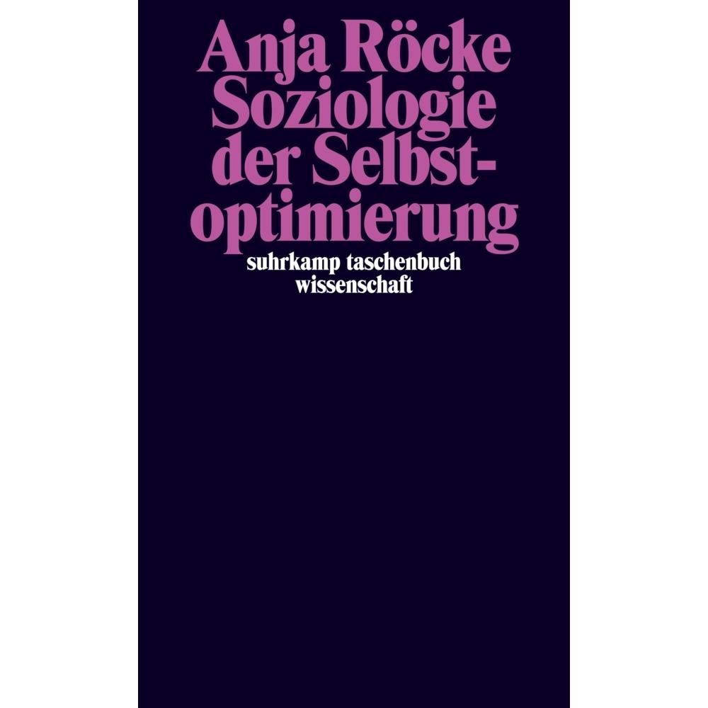 Thumbnail - Soziologie der Selbstoptimierung, Fachbücher von Anja Röcke