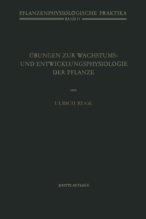 Produktbild Übungen zur Wachstums- und Entwicklungsphysiologie der Pflanze (Deutsch, U. Ruge, 2014)