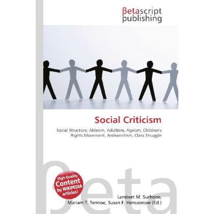 Social Criticism, Fachbücher von Lambert M. Surhone, Miriam T. Timpledon, Susan F. Marseken