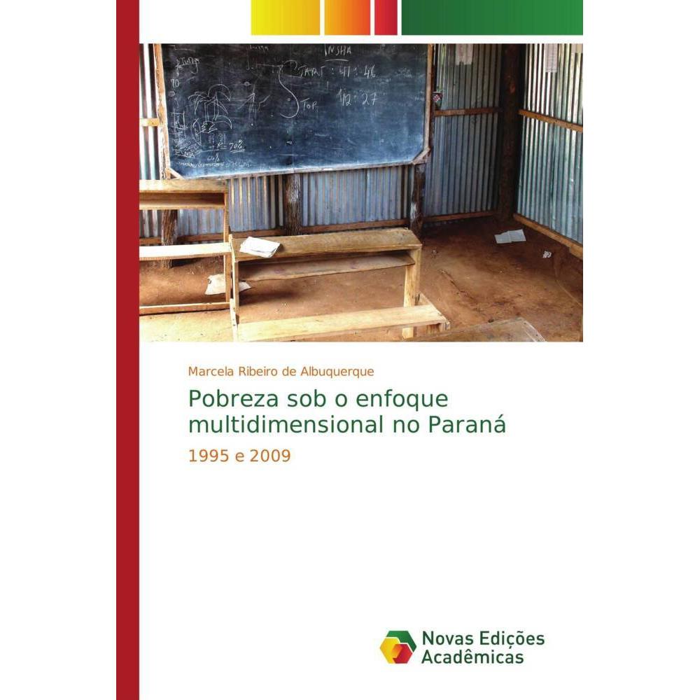 Pobreza sob o enfoque multidimensional no Paraná, Fachbücher von Marcela Ribeiro de Albuquerque