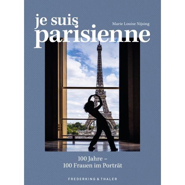 Je suis Parisienne, Ratgeber von Marie Louise Nijsing, Karin Weidlich