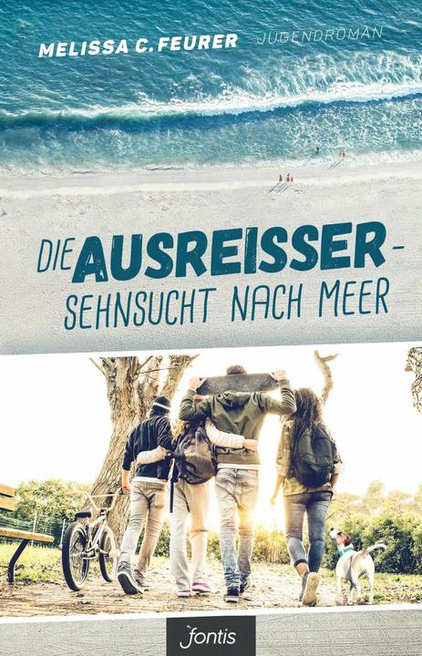 Produktbild Die Ausreisser Sehnsucht nach Meer (Deutsch, Melissa C. Feurer, 2018)