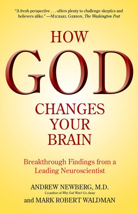 Produktbild How God Changes Your Brain (Englisch, Andrew Newberg, M.D., Mark Robert Waldman, 2010)