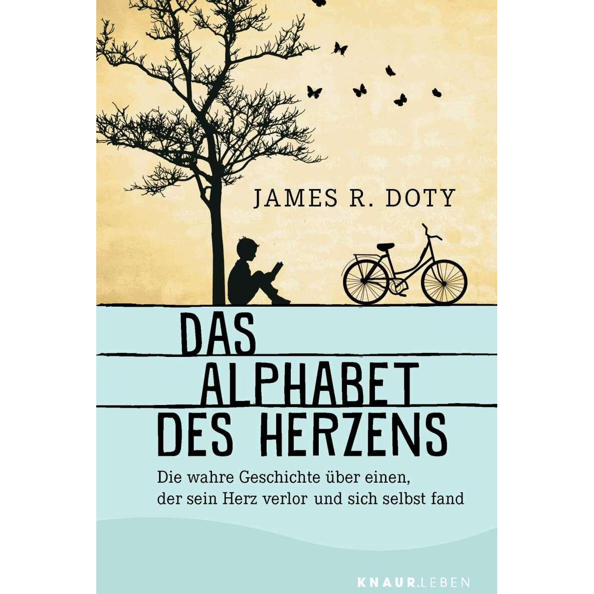 Das Alphabet des Herzens, Belletristik von James R. Doty