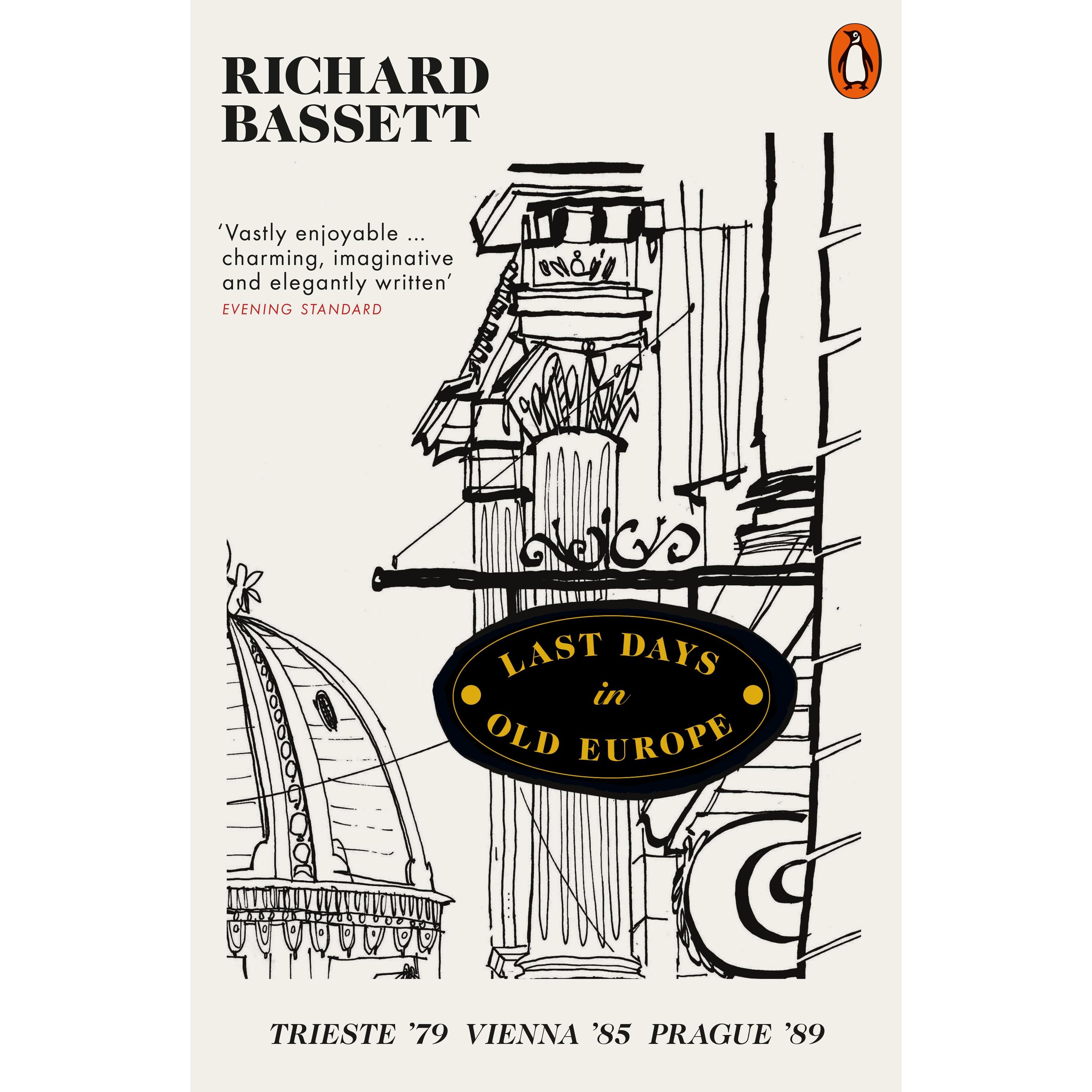 Last Days in Old Europe, Belletristik von Richard Bassett