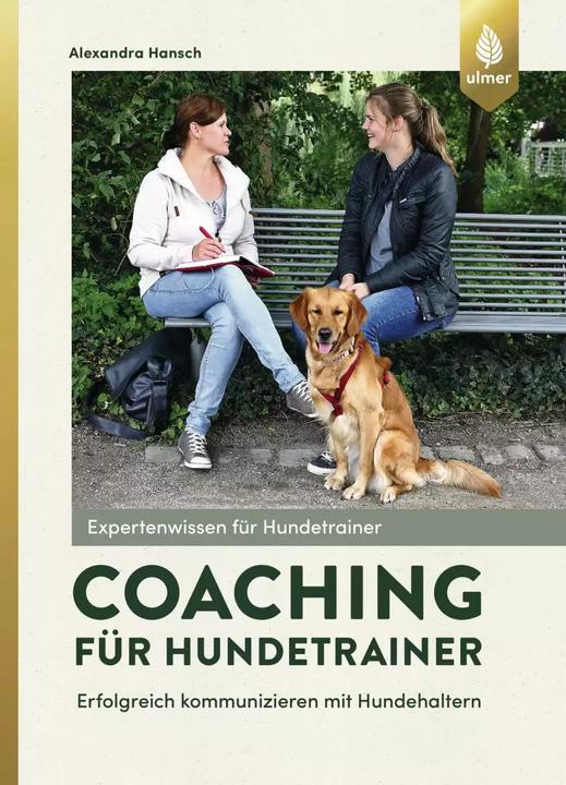 Produktbild Coaching für Hundetrainer (Deutsch, Alexandra Hansch, 2018)