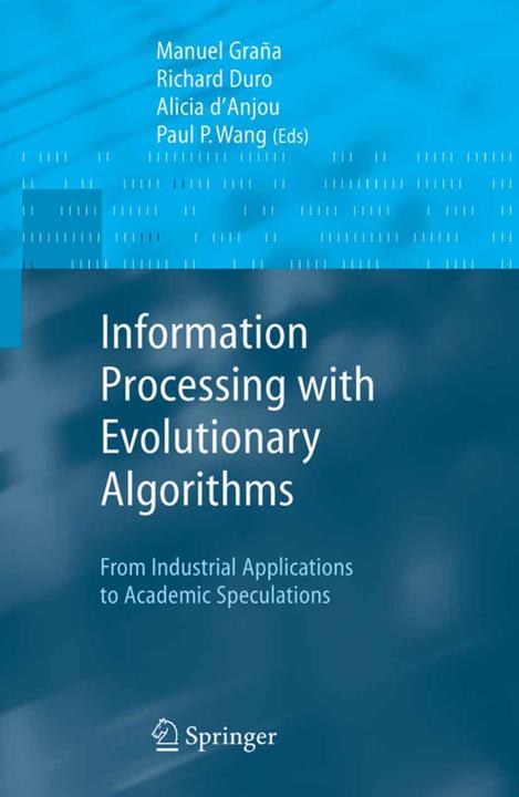 Information Processing with Evolutionary Algorithms (2010)