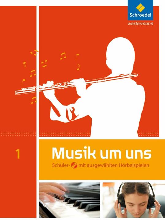 Produktbild Musik um uns 1. Ausgabe 2011. Schülerband mit CD (Deutsch, Jochen Scheytt, Klaus Weber, Markus Sauter, Mirjam Boggasch, Walter Lindenbaum, 2011)