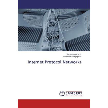 Internet Protocol Networks, Fachbücher von S. Satyanarayana, Sreenivas Velagapudi