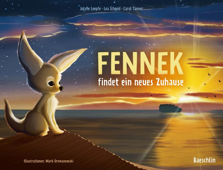Produktbild Fennek findet ein neues Zuhause (Deutsch, Lea Schmid, 2018)