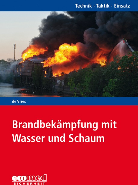 Produktbild Ecomed Brandbekämpfung mit Wasser und Schaum (Deutsch, Holger de Vries, 2021)