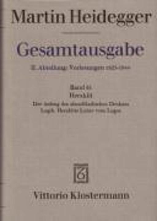 Produktbild Gesamtausgabe Abt. 2 Vorlesungen Bd. 55. Heraklit (Deutsch, Manfred Frings, Manfred S Frings, Manfred S. Frings, Martin Heidegger, 1994)