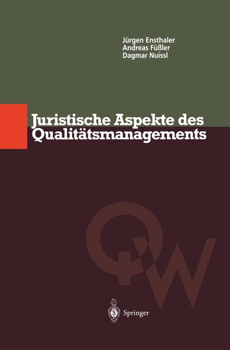 Produktbild Juristische Aspekte des Qualitätsmanagements (Deutsch, Andreas Füssler, Dagmar Nuissl, Jürgen Ensthaler, 2012)