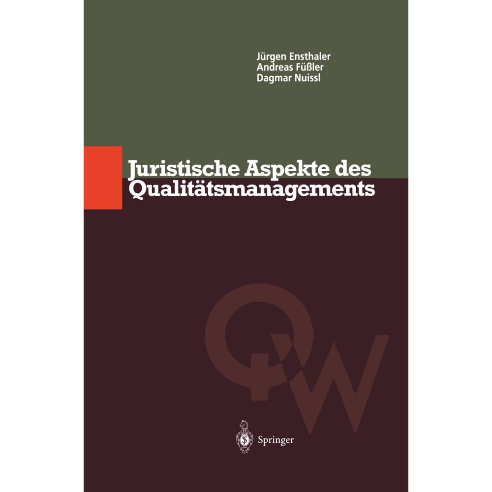 Juristische Aspekte des Qualitätsmanagements, Fachbücher von Jürgen Ensthaler, Dagmar Nuissl, Andreas Füssler