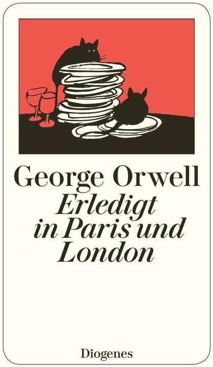Produktbild Erledigt in Paris und London (Deutsch, George Orwell, 2012)