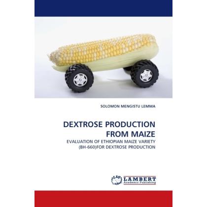 Thumbnail - Dextrose Production From Maize, Fachbücher von Solomon M. Lemma