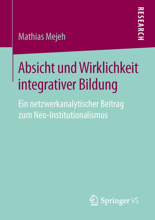 Produktbild Absicht und Wirklichkeit integrativer Bildung (Deutsch, Mathias Mejeh, 2015)