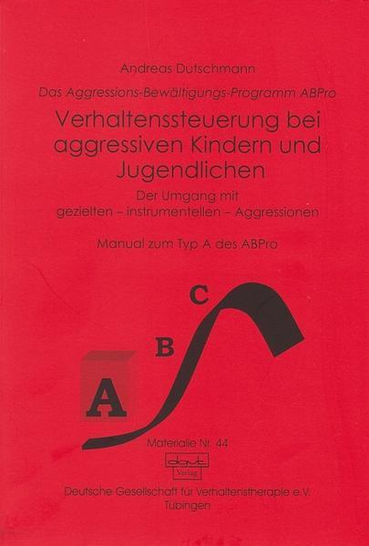 Produktbild Verhaltenssteuerung bei aggressiven Kindern und Jugendlichen (Deutsch, Andreas, Dutschmann, 2000)