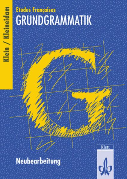 Produktbild Etudes Francaises Grundgrammatik. Neubearbeitung (Deutsch, Französisch, Hans W. Klein, Hartmut Kleineidam, 1998)