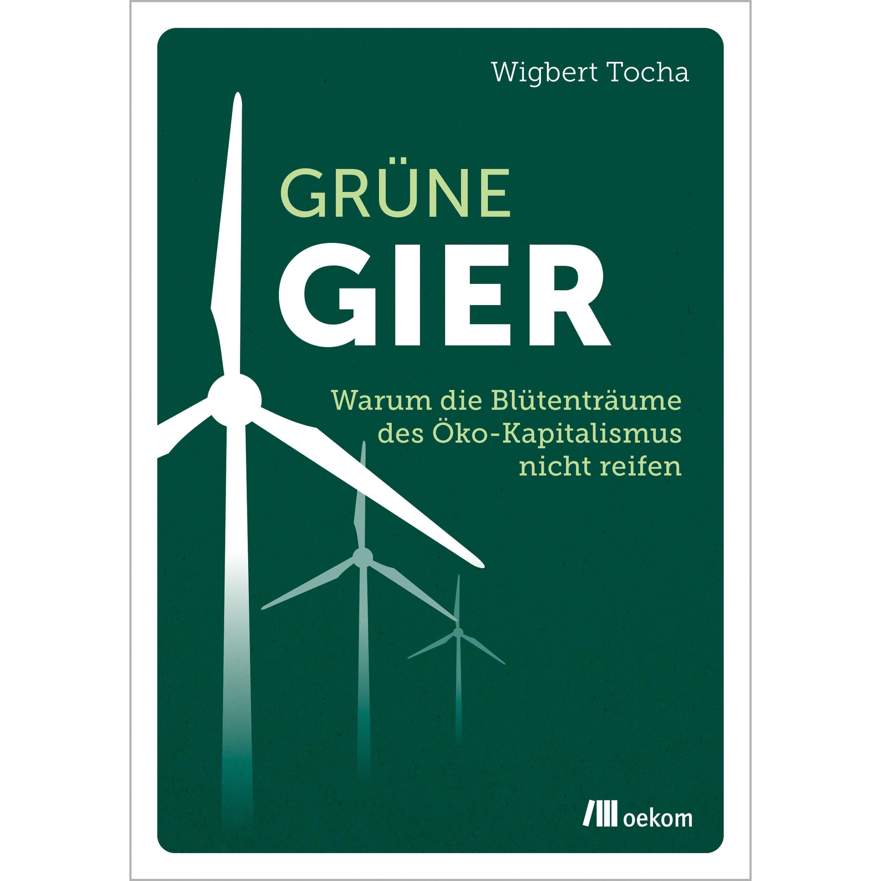 Thumbnail - Grüne Gier, Fachbücher von Wigbert Tocha