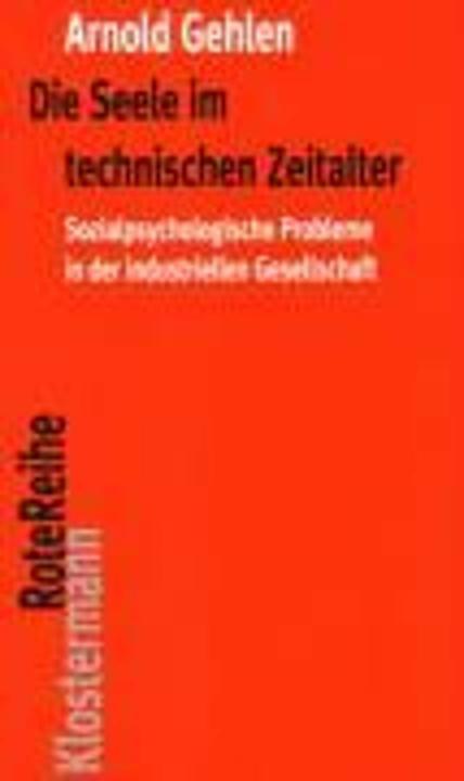 Valeurs nutritives et ingrédients Die Seele im technischen Zeitalter (Allemand, Arnold Gehlen, Karl Siegbert Rehberg, 2008)