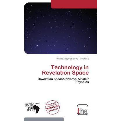 Technology in Revelation Space, Fachbücher von Indigo Theophanes Dax