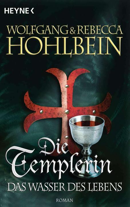 Produktbild Die Templerin Das Wasser des Lebens (Deutsch, Wolfgang Hohlbein, 2010)