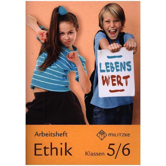 Lebenswert Klassen 5/6. Arbeitsheft. Sachsen, Schulbücher von Eveline Luutz