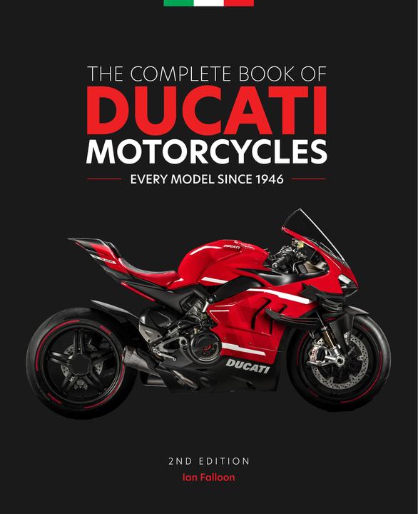 Image du produit The Complete Book of Ducati Motorcycles, 2nd Edition (Anglais, Ian Falloon, 2022)