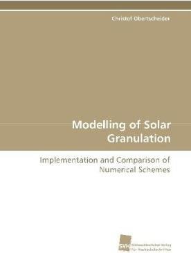 Produktbild Modelling of Solar Granulation (Deutsch, Christof Obertscheider, 2008)