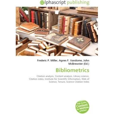 Thumbnail - Bibliometrics, Fachbücher von Agnes F. Vandome, Frederic P. Miller, John McBrewster