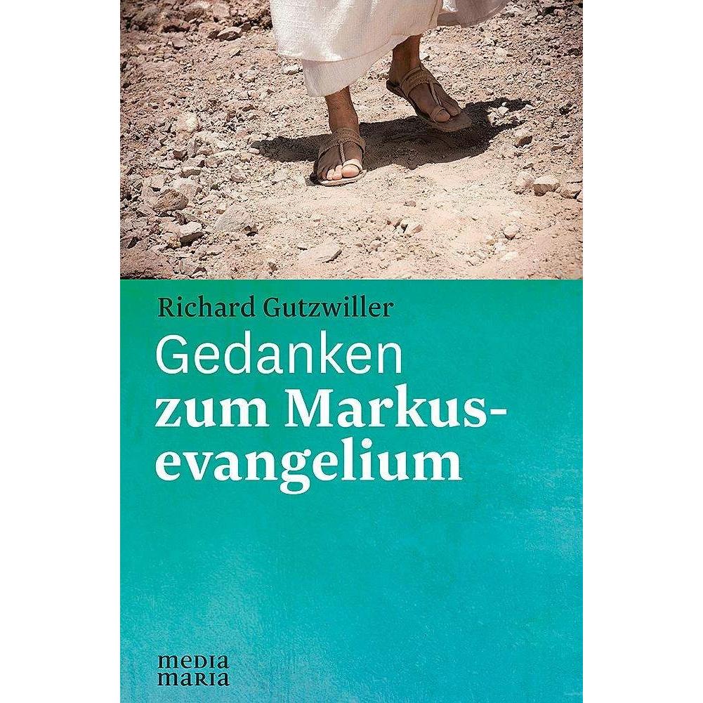 Thumbnail - Gedanken zum Markusevangelium, Fachbücher von Richard Gutzwiller