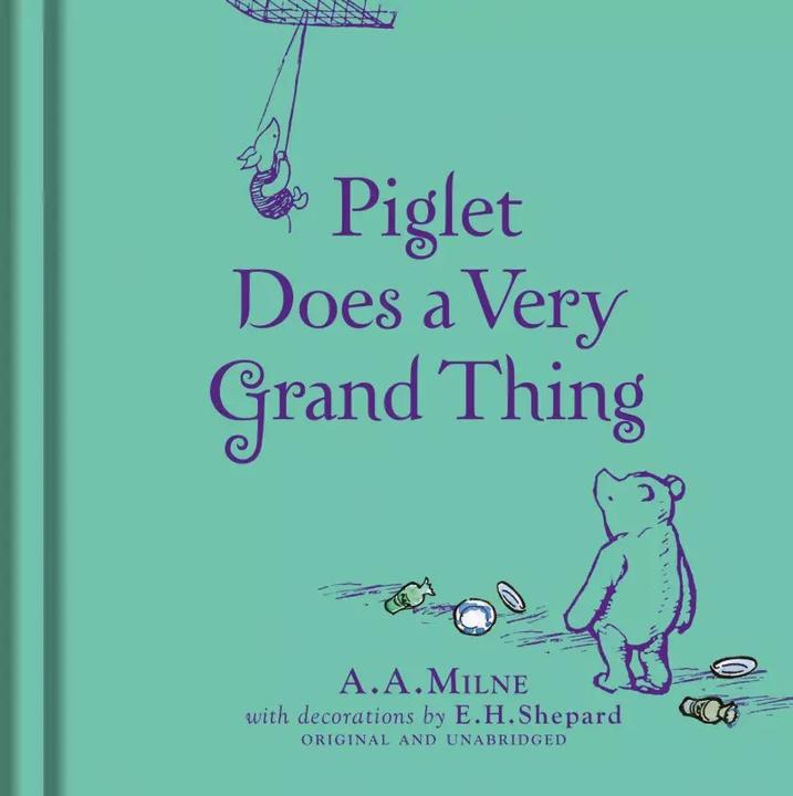 Immagine prodotto Winnie-the-Pooh: Piglet Does a Very Grand Thing (Inglese, A. A. Milne, E.H. Shepard, 2017)