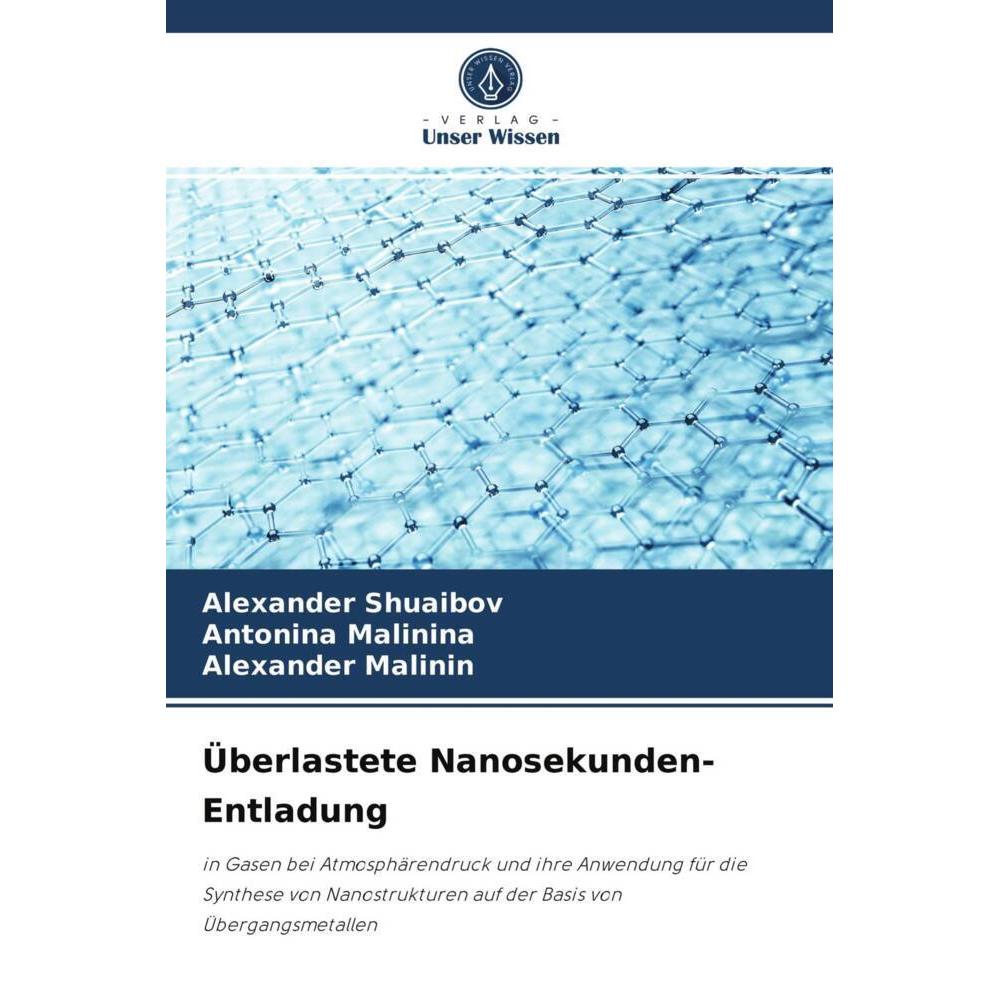 Überlastete Nanosekunden-Entladung, Fachbücher von Antonina Malinina, Alexander Shuaibov, Alexander Malinin