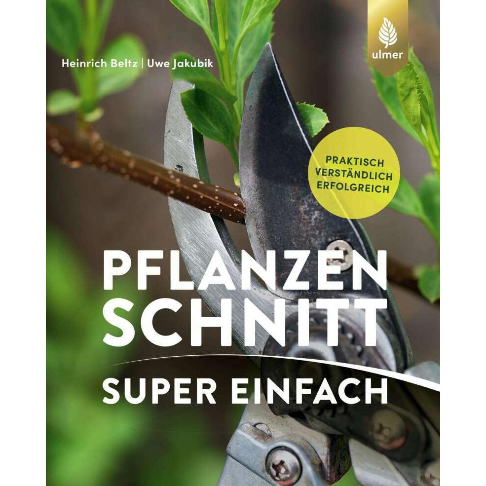 Pflanzenschnitt super einfach, Sachbücher von Heinrich Beltz