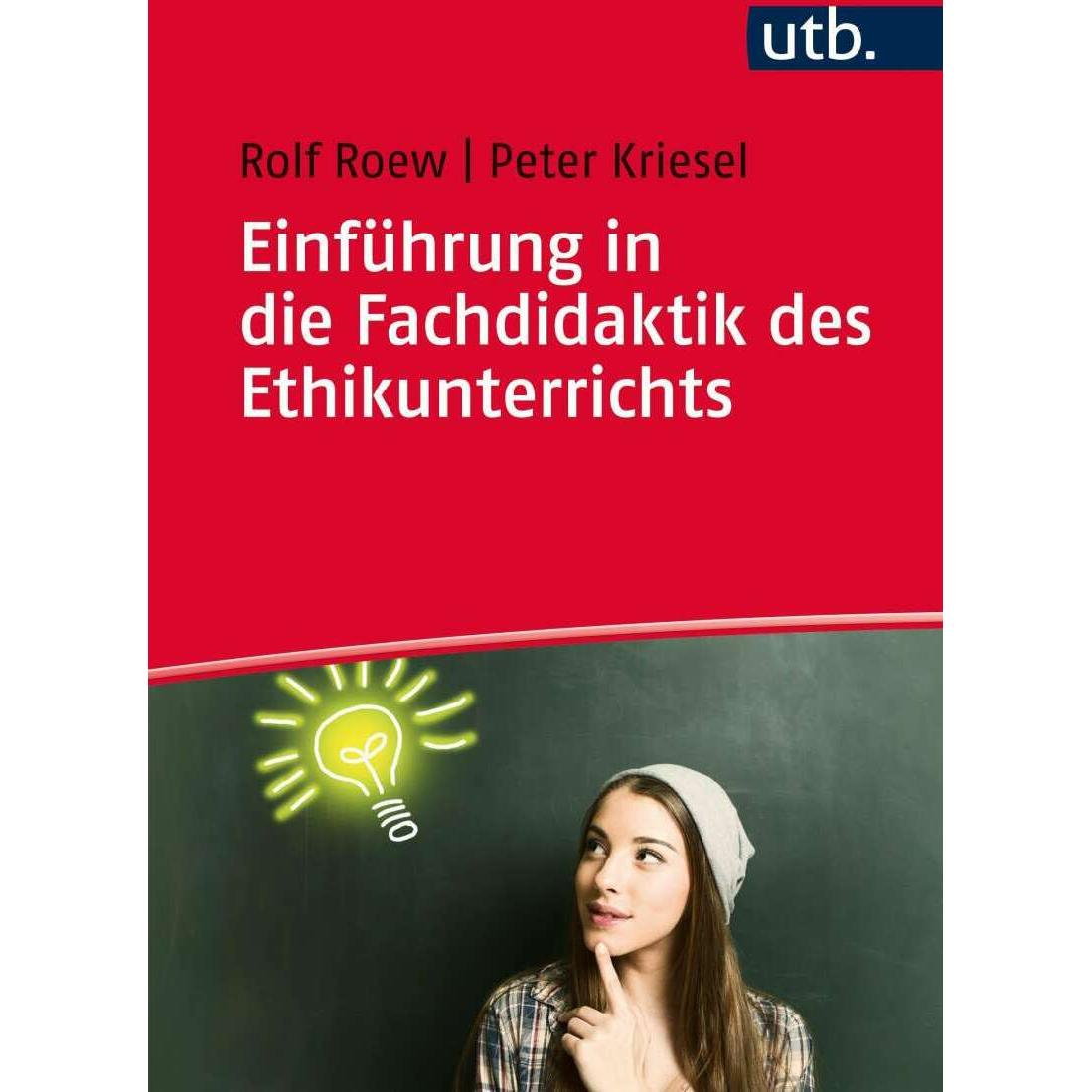 Einführung in die Fachdidaktik des Ethikunterrichts, Fachbücher von Peter Kriesel