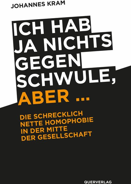 Produktbild Ich hab ja nichts gegen Schwule, aber (Deutsch, Johannes Kram, 2023)
