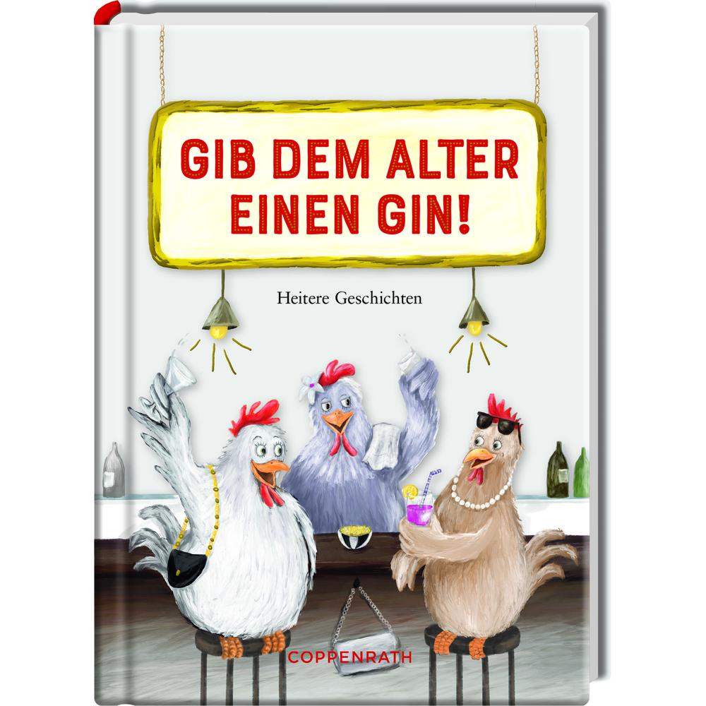 Gib dem Alter einen Gin!, Belletristik von Kordula Röckenhaus