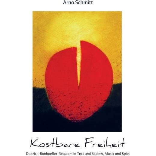 Kostbare Freiheit, Sachbücher von Arno Schmitt