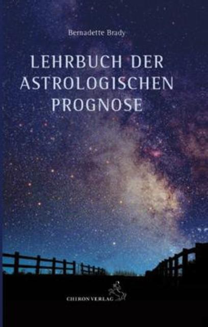 Produktbild Lehrbuch der astrologischen Prognose (Deutsch, Bernadette Brady, Maria Luise Pazelt Mandala, 2010)